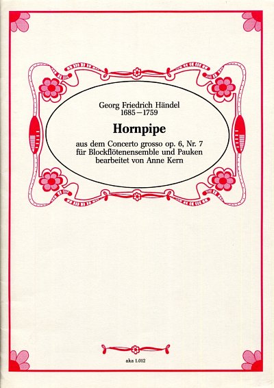 G.F. Händel: Hornpipe (Concerto Grosso Op 6/