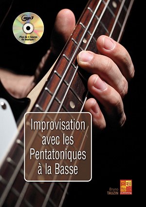 B. Tauzin: Improvisation avec les pentatonique, E-Bass (+CD)