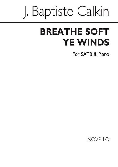 J.B. Calkin: Breathe Soft Ye Winds