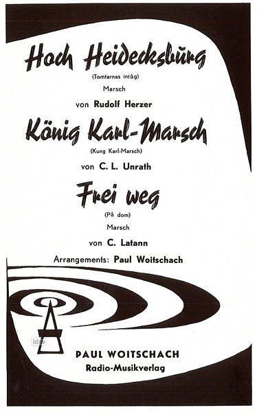 Lataan C. + Herzer R. + Unrath C. L.: Frei weg / Hoch Heidecksburg / König Karl-Marsch