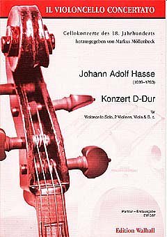 Hasse Johann Adolph: Konzert D-Dur Il Violoncello Concertato