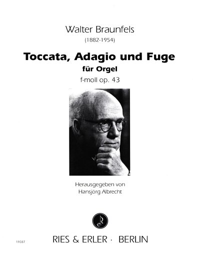 W. Braunfels: Toccata, Adagio und Fuge für Orgel f-Moll op. 43