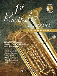 1st Recital Series for Bb Bass T.C./B.C. (Bu+CD)