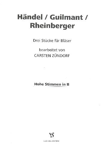Haendel - Guilmant - Rheinberger Stimmen in B, PosCh (SpPart