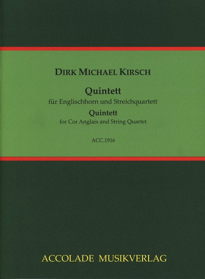D.M. Kirsch: Quintett, EngStreichQ (Pa+St)