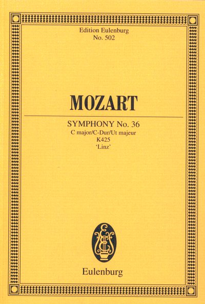 W.A. Mozart: Sinfonie 36 C-Dur Kv 425 (Linzer) Eulenburg Stu
