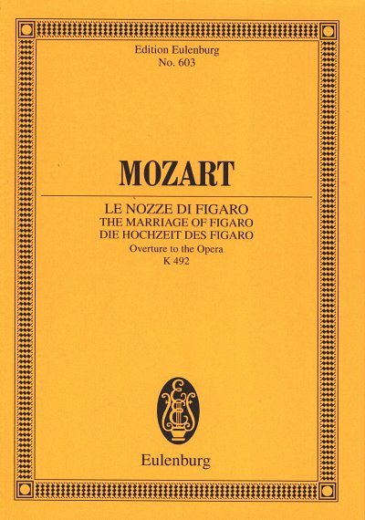 W.A. Mozart: Le Nozze Di Figaro - Ouvertuere Kv 492 Eulenbur