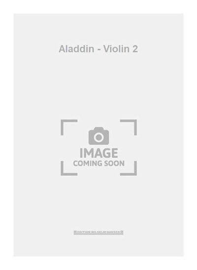 C. Nielsen: Aladdin - Violin 2, Stro