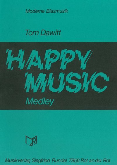 Tom Dawitt: Happy Music