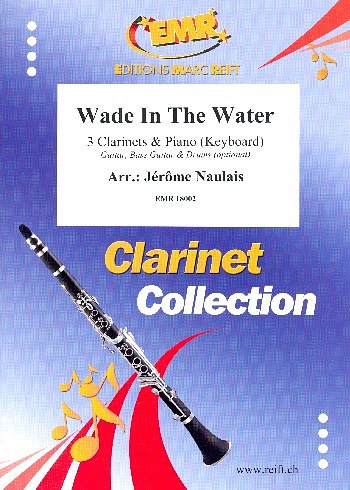 J. Naulais: Wade in the Water, 3KlarKla (Pa+St)