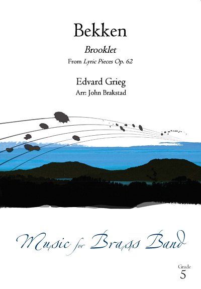 E. Grieg: Bekken (Fra Lyriske stykker opus 6, Brassb (Pa+St)