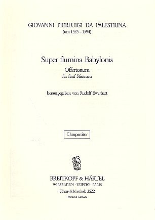 G.P. da Palestrina: Super flumina Babylonis, Gch5 (Chpa)