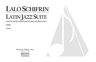 L. Schifrin: Latin Jazz Suite, Jazzens (Part.)