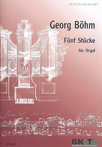 B.G. (1661-1733): Fünf Orgelwerke, Org