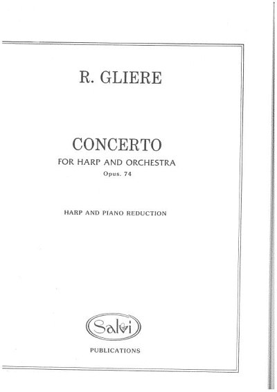 R. Glière: Konzert für Harfe und Orchester o, HrfOrch (KASt)