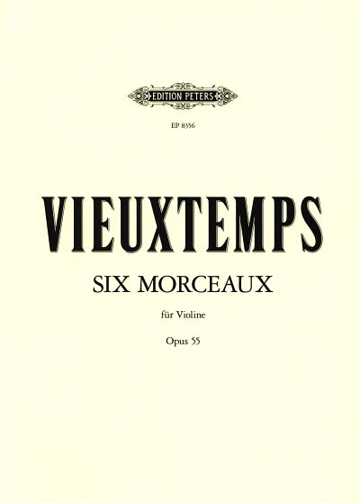 H. Vieuxtemps: 6 Morceaux op. 55