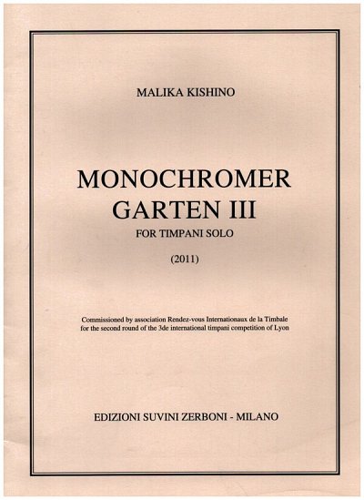 M. Kishino: Monochromer Garten Iii (2011) Per Ti, Pk (Part.)