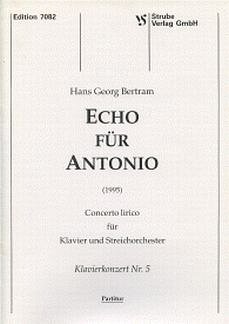 H.G. Bertram: Echo Fuer Antonio