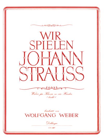 J. Strauss (Sohn): Wir Spielen Johann Strauss