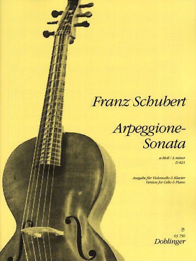 F. Schubert: Sonate A-Moll D 821 (Arpeggione)
