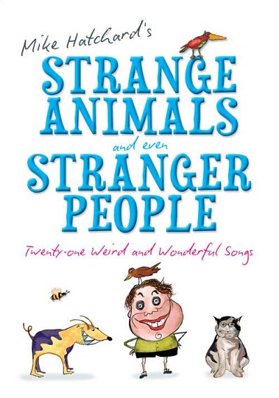 Strange Animals and Even Stranger People (Bu)