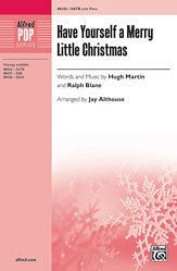 H. Martin et al.: Have Yourself a Merry Little Christmas SATB
