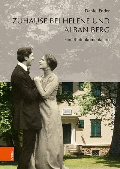 D. Ender: Zuhause bei Helene und Alban Berg (Bu)
