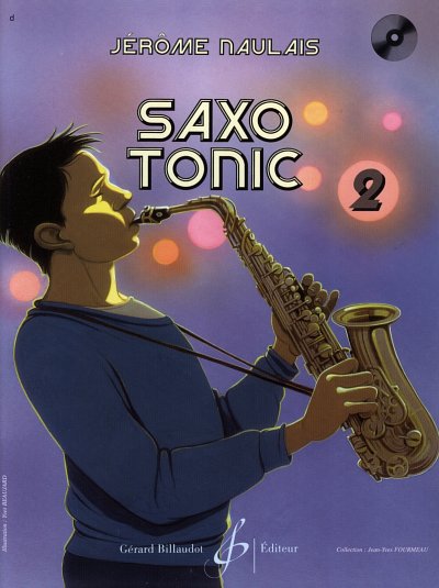 J. Naulais: Saxo Tonic 2, Asax (+CD)