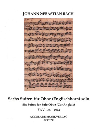 J.S. Bach: Sechs Suiten BWV 1007-1012, Ob/Eh