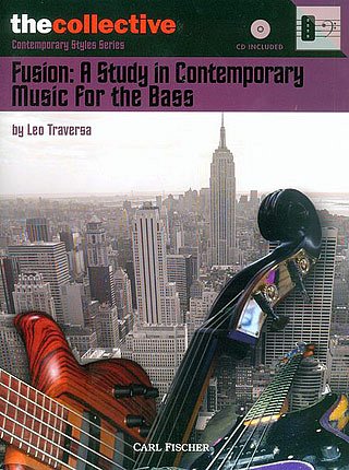 Traversa, Leo: Fusion: a Study in Contemporary Music for the Bass