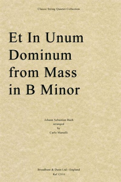 J.S. Bach: Et In Unum Dominum from Mass in , 2VlVaVc (Part.)