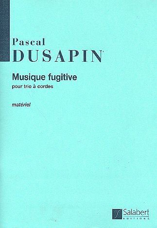 P. Dusapin: Trio A Cordes (Part.)