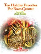 Ten Holiday Favorites for Brass Quintet