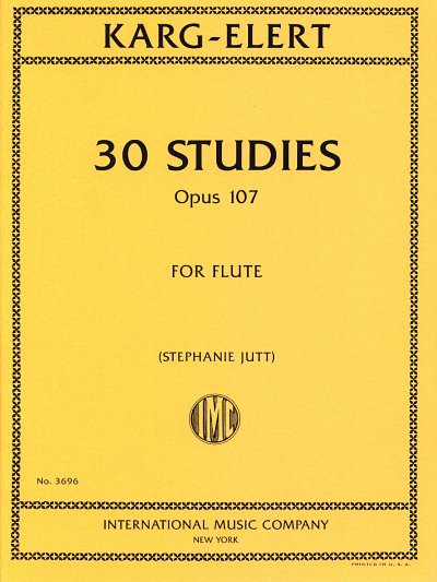 S. Karg-Elert: 30 Studies Op 107, Fl