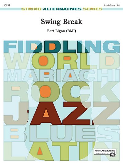 B. Ligon: Swing Break, Stro (Part.)
