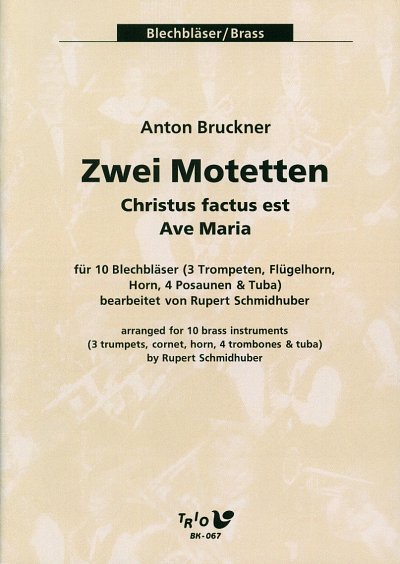 A. Bruckner: 2 Motetten, 10Blech (Pa+St)