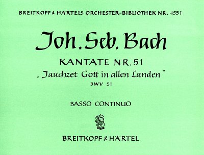 J.S. Bach: Jauchzet Gott in allen Landen BWV 51 (Bc)