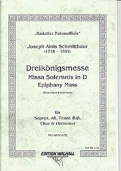 J.A. Schmittbaur et al.: Missa Solemnis Op 1 Dreikoenigsmesse