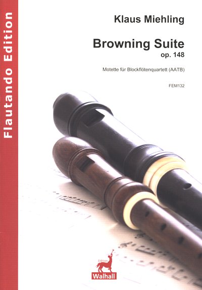K.M. Miehling: Browning Suite op. 148, 4Blf (Pa+St)