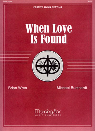 M. Burkhardt: When Love Is Found