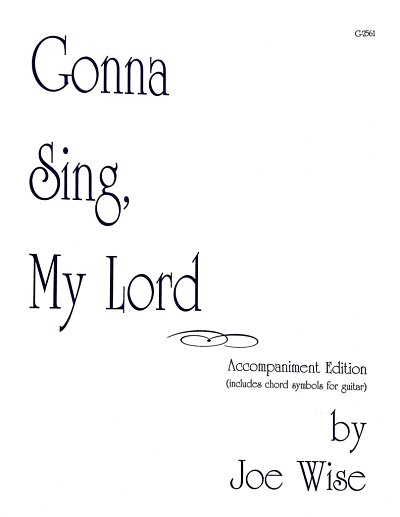 Gonna Sing, My Lord (Part.)
