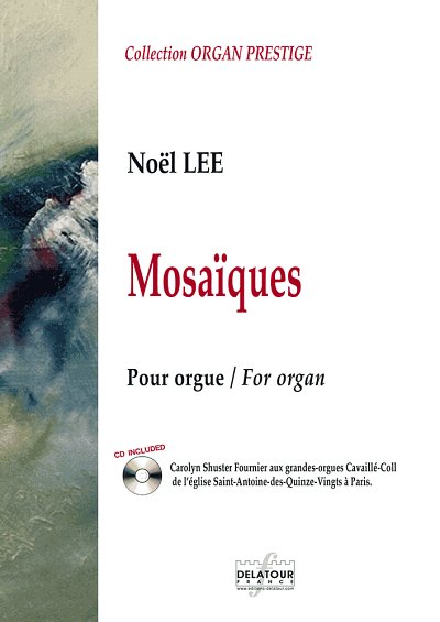 LEE Noël: Mosaïques für Orgel