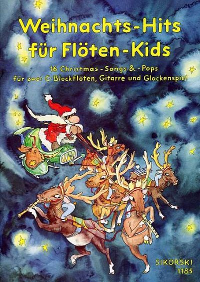 Weihnachts-Hits fuer Floeten-Kids 16 Christmas-Songs & -Pops