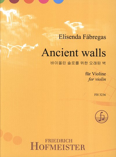 E. Fábregas: Ancient Walls für Violine