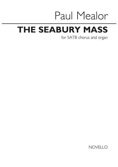 P. Mealor: The Seabury Mass, GchOrg (KA)