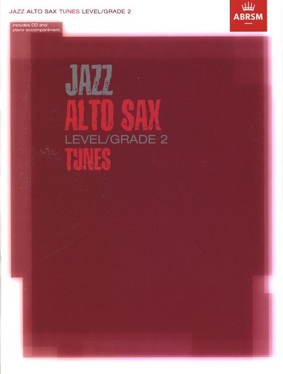 Jazz Alto Sax Tunes Level/Grade 2 (Book/CD), Asax (Bu+CD)