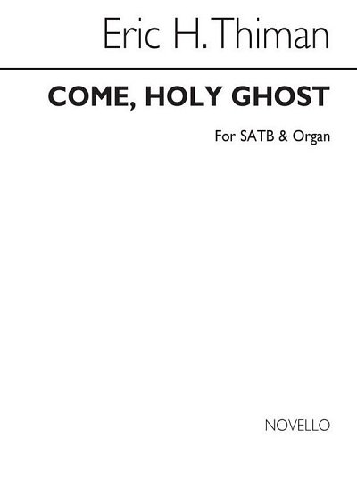 E. Thiman: Come Holy Ghost
