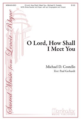 O Lord, How Shall I Meet You (Chpa)