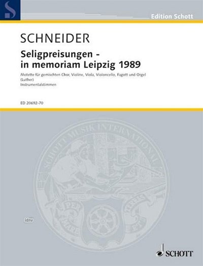 E. Schneider: Seligpreisungen - in memoriam Leipzig (Stsatz)