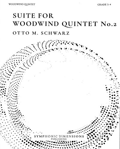 O.M. Schwarz: Suite for Woodwind Quintet No. 2, 5Hbl (Pa+St)